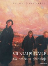 Vilniaus dailė XX amžiaus pradžioje