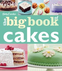 Betty Crocker: The Big Book of Cakes