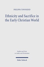 Ethnicity and Sacrifice in the Early Christian World