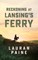 Reckoning at Lansing's Ferry