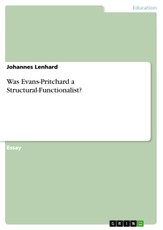 Lenhard, J: Was Evans-Pritchard a Structural-Functionalist?