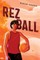 Rez Ball