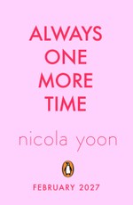 Always One More Time
