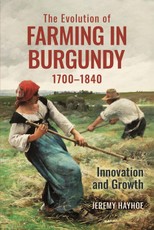 The Evolution of Farming in Burgundy, 1700-1840