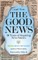 ... And Now, The Good News