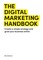 Benham, A: Digital Marketing Handbook
