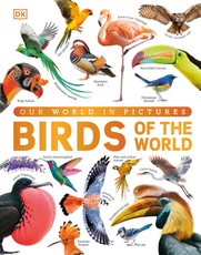 Our World in Pictures Birds of the World