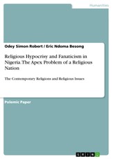 Religious Hypocrisy and Fanaticism in Nigeria. The Apex Problem of a Religious Nation