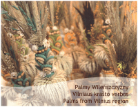 Vilniaus krašto verbos / Palmy Wileńszczyzny / Palms from Vilnius region