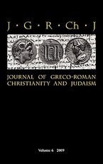 Journal of Greco-Roman Christianity and Judaism 6 (2009)