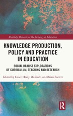 Knowledge Production, Policy and Practice in Education