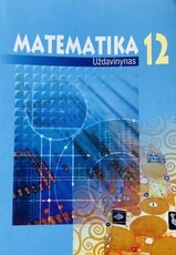Matematika uždavinynas 12 klasei