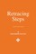 Retracing Steps