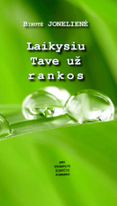 Laikysiu tave už rankos