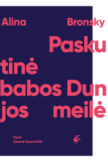 Paskutinė Babos Dunjos meilė