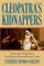 Cleopatra's Kidnappers