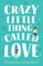 Crazy Little Thing Called Love
