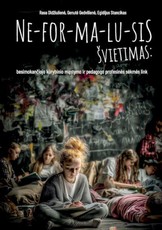 Neformalusis švietimas: besimokančiojo kūrybinio mąstymo ir pedagogo profesinės sėkmės link