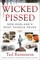 Wicked Pissed