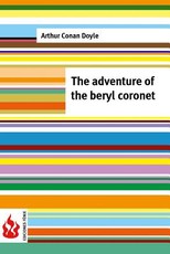 The adventure of the Beryl coronet