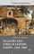 Villagers and Lords in Eastern Europe, 1300-1800