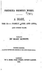 A Diary, the H-Family, Axel and Anna and Other Tales