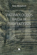 Viktimologijos raida ir perspektyvos