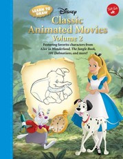 Learn to Draw Disney Classic Animated Movies Vol. 2: Featuring Favorite Characters from Alice in Wonderland, the Jungle Book, 101 Dalmatians, Peter Pa