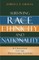 Surviving Race, Ethnicity, and Nationality
