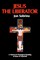 Jesus the Liberator