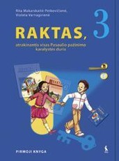 Raktas, atrakinantis visas Pasaulio pažinimo karalystės duris. Vadovėlis III klasei. Pirmoji knyga