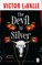 The Devil in Silver