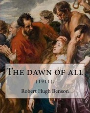 The dawn of all (1911). By