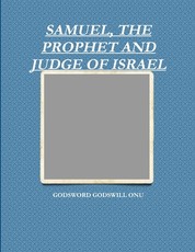 Samuel, the Prophet and Judge of Israel