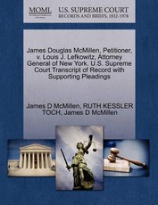 James Douglas McMillen, Petitioner, V. Louis J. Lefkowitz, Attorney General of New York. U.S. Supreme Court Transcript of Record with Supporting Pleadings