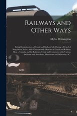 Railways and Other Ways [microform]