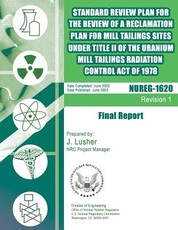 Standard Review Plan for the Review of a Reclamation Plan for Mill Tailing Sites Under Title II of the Uranium Mill Tailings Radiation Control Act of 1978