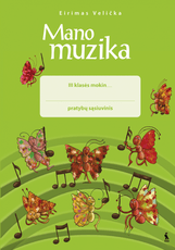 Mano muzika. Pratybų sąsiuvinis 3 klasei