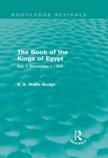 Budge, E: Book of the Kings of Egypt (Routledge Revivals)