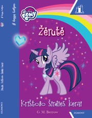 Žėrutė. Krištolo širdies kerai