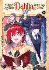 Magic Artisan Dahlia Wilts No More (Manga) Vol. 9