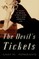 The Devil's Tickets
