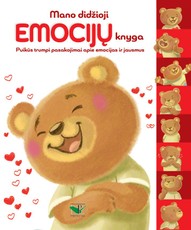 Mano didžioji emocijų knyga: puikūs trumpi pasakojimai apie emocijas ir jausmus