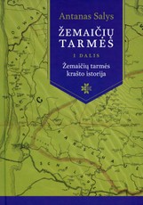 Žemaičių tarmės, 1 dalis. Žemaičių tarmės krašto istorija