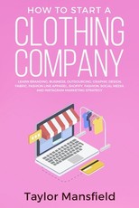 How to Start a Clothing Company