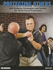 Protecting Others: Self-Defense Strategies and Tactics for Third-Party Protection