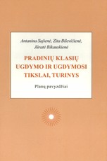 Pradinių klasių ugdymo ir ugdymosi tikslai, turinys: planų pavyzdžiai