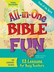 All-In-One Bible Fun for Elementary Children: Fruit of the Spirit
