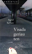 Visada geriau ten