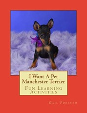 I Want A Pet Manchester Terrier